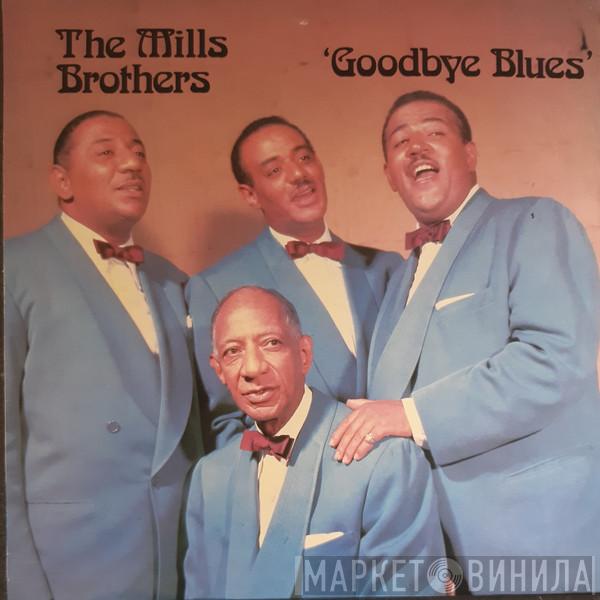 The Mills Brothers - Goodbye Blues