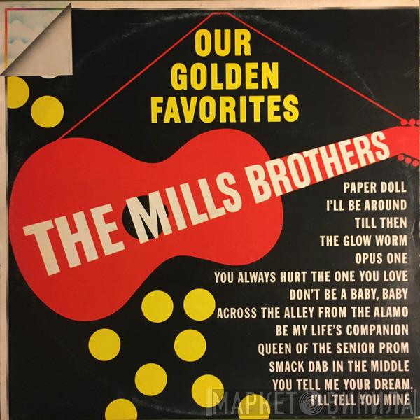  The Mills Brothers  - Our Golden Favorites