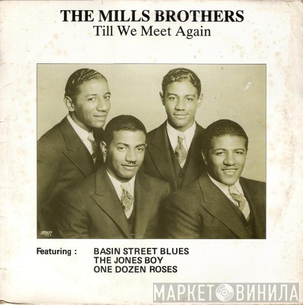 The Mills Brothers - Till We Meet Again