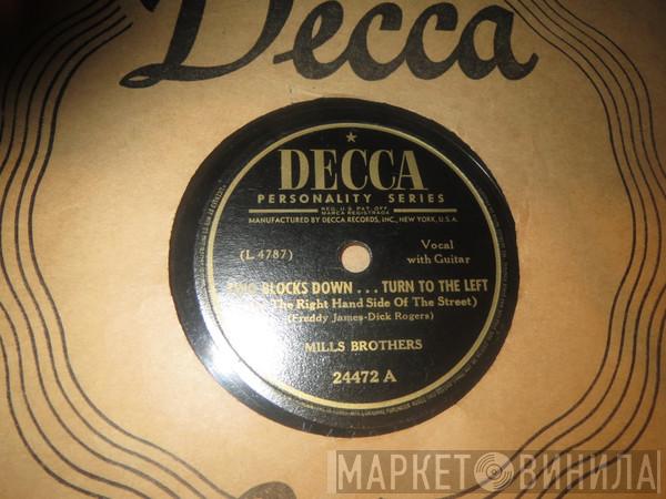 The Mills Brothers - Two Blocks Down ... Turn To The Left / I'll Never Be Without A Dream
