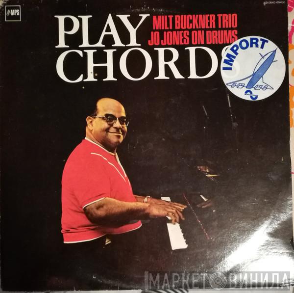 The Milt Buckner Trio, Jo Jones - Play Chords