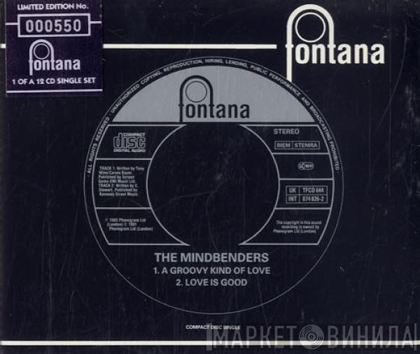 The Mindbenders - A Groovy Kind Of Love / Love Is Good