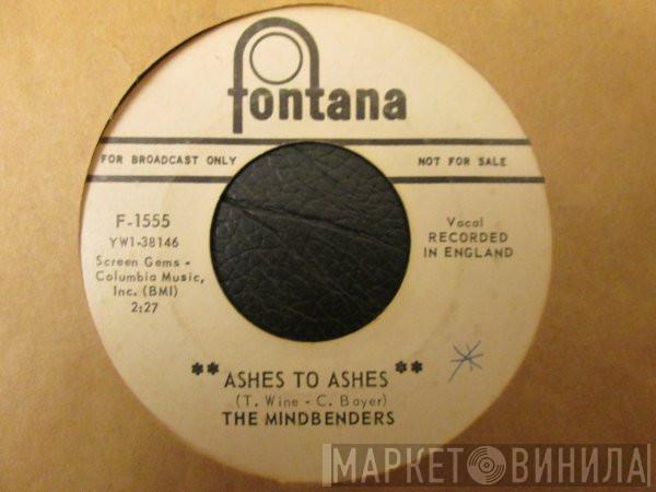 The Mindbenders - Ashes To Ashes/You Don't Know About Love