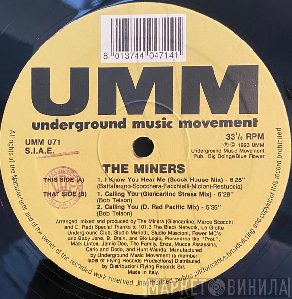 The Miners - I Know You Can Hear Me