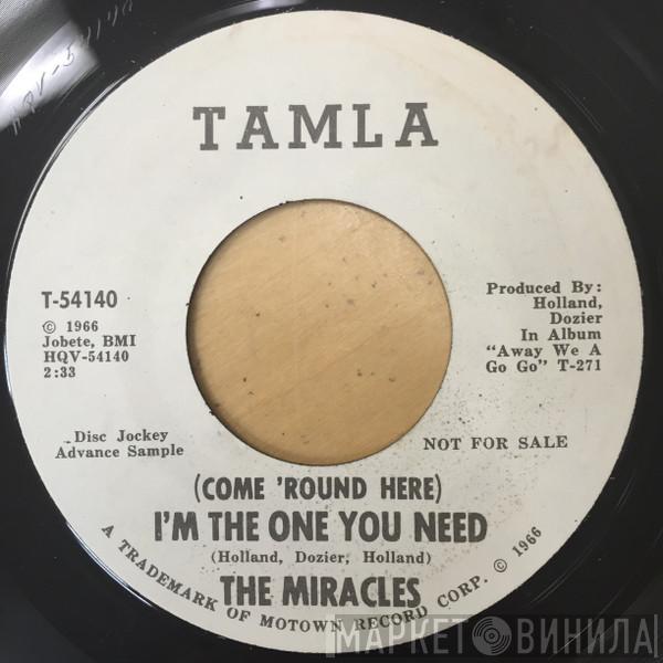 The Miracles - (Come 'Round Here) I'm The One You Need