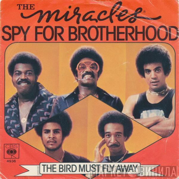The Miracles  - Spy For Brotherhood / The Bird Must Fly Away