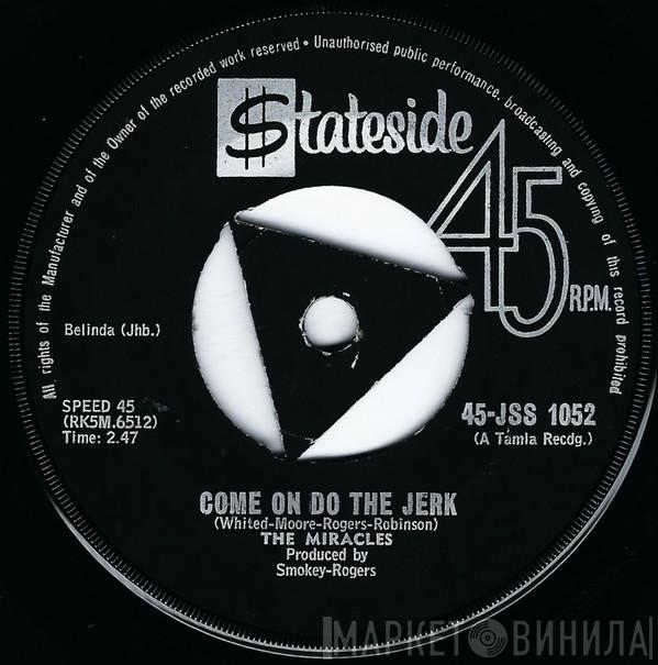  The Miracles  - Come On Do The Jerk