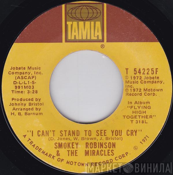 The Miracles - I Can't Stand To See You Cry / With Your Love Came