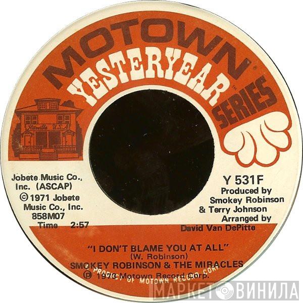 The Miracles - I Don't Blame You At All / Satisfaction