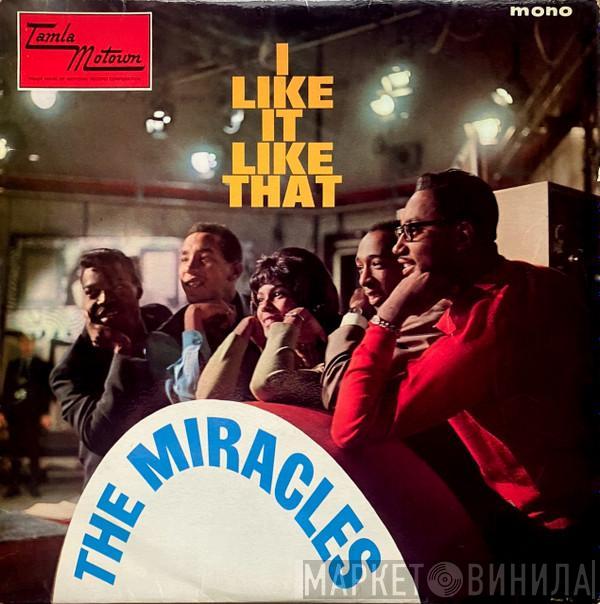 The Miracles - I Like It Like That