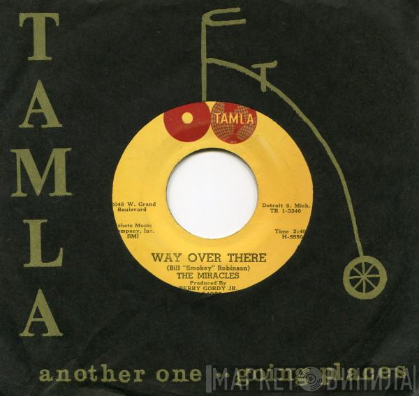 The Miracles - Way Over There / Depend On Me