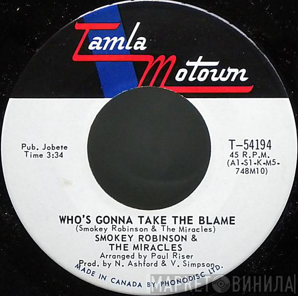  The Miracles  - Who's Gonna Take The Blame