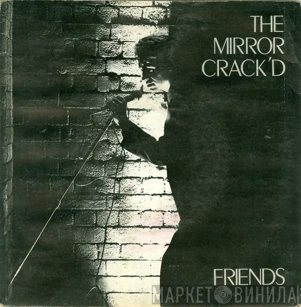The Mirror Crack'd - Friends