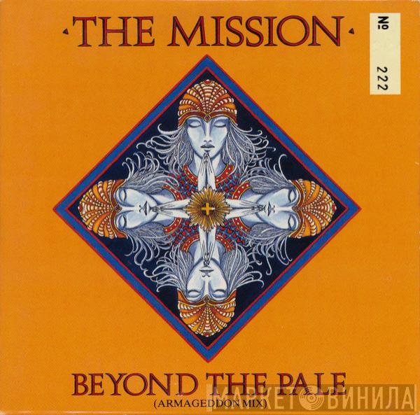 The Mission - Beyond The Pale (Armageddon Mix)