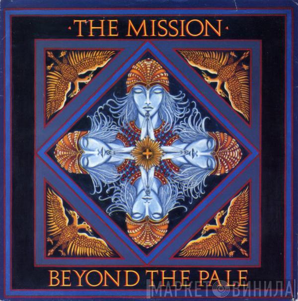 The Mission - Beyond The Pale
