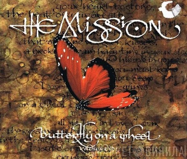  The Mission  - Butterfly On A Wheel (Radio Edit)