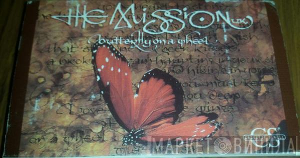  The Mission  - Butterfly On A Wheel