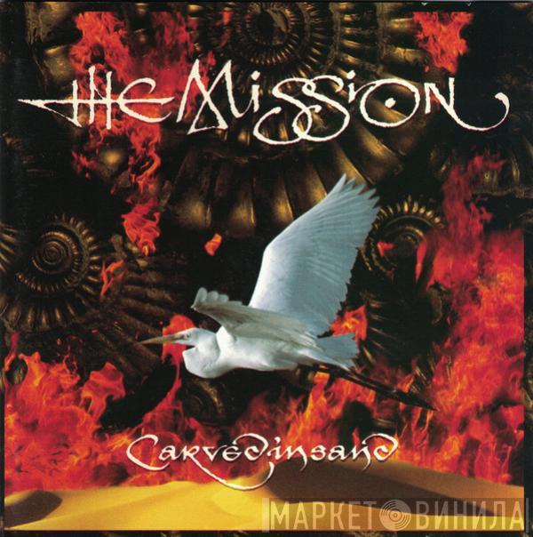  The Mission  - Carved In Sand