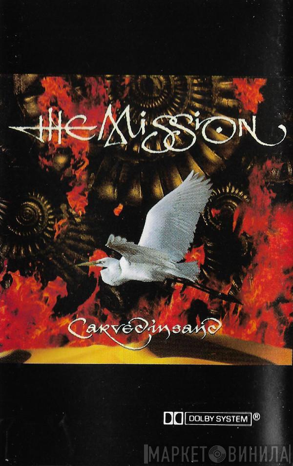 The Mission  - Carved In Sand