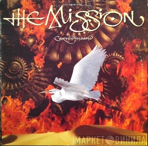  The Mission  - Carved In Sand