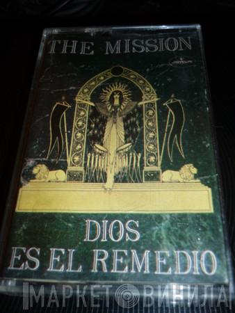  The Mission  - Dios Es El Remedio