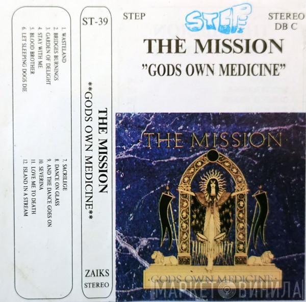  The Mission  - Gods Own Medicine
