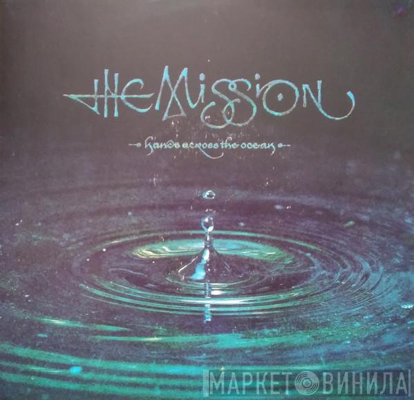 The Mission - Hands Across The Ocean