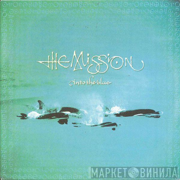 The Mission - Into The Blue