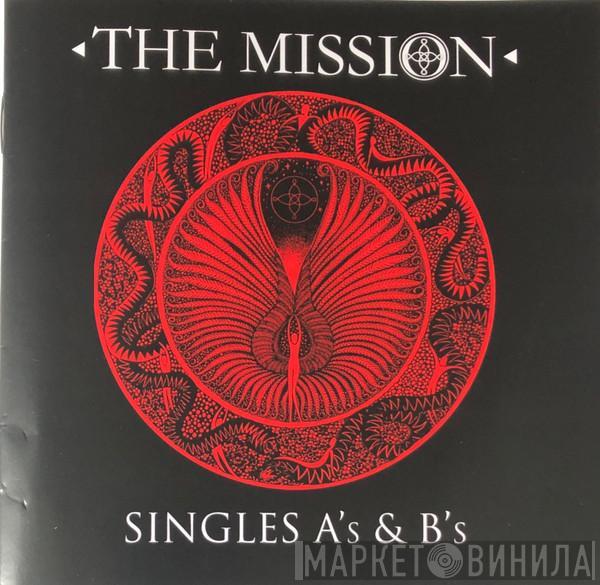 The Mission - Singles A's & B's