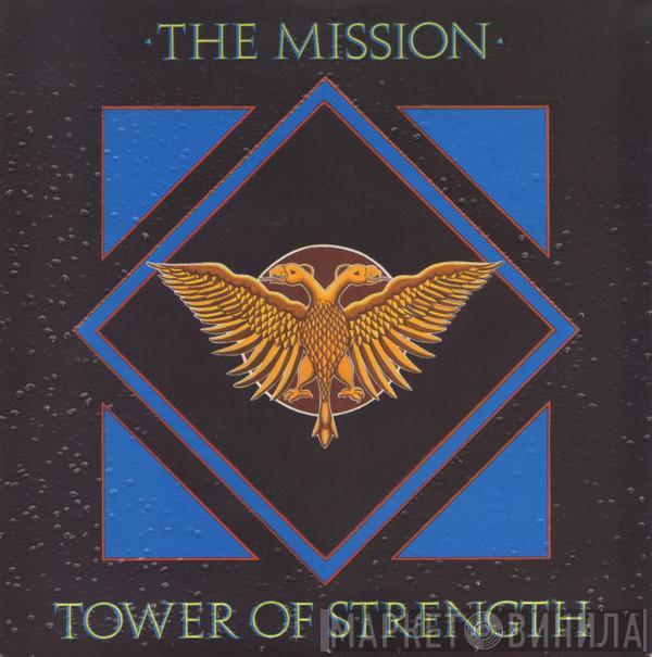 The Mission - Tower Of Strength