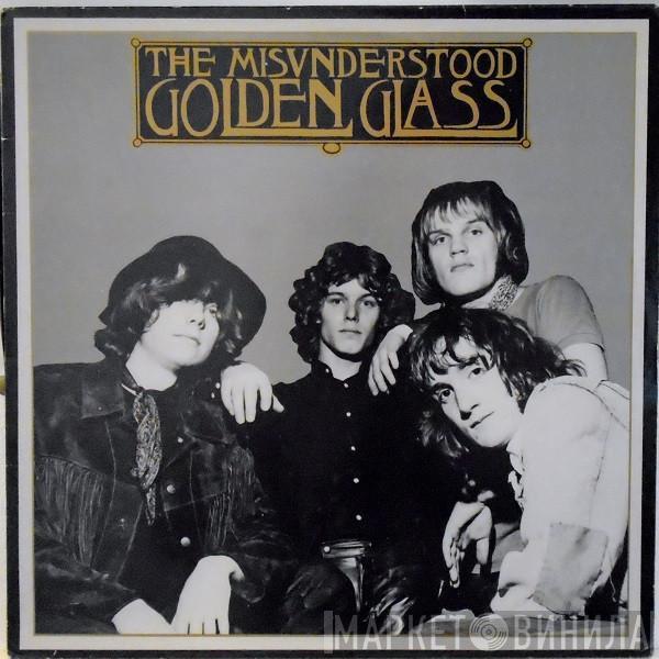 The Misunderstood - Golden Glass