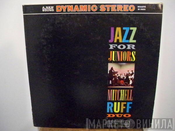 The Mitchell-Ruff Duo  - Jazz For Juniors