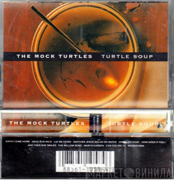  The Mock Turtles  - Turtle Soup