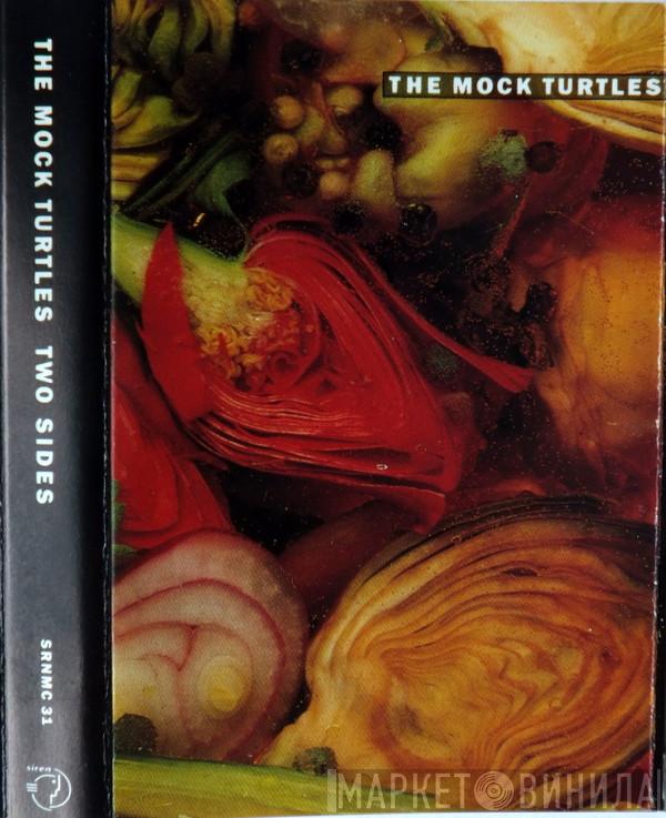 The Mock Turtles - Two Sides