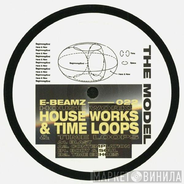 The Model - House Works & Time Loops