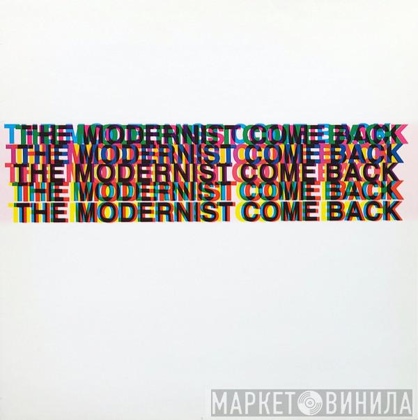 The Modernist - Come Back