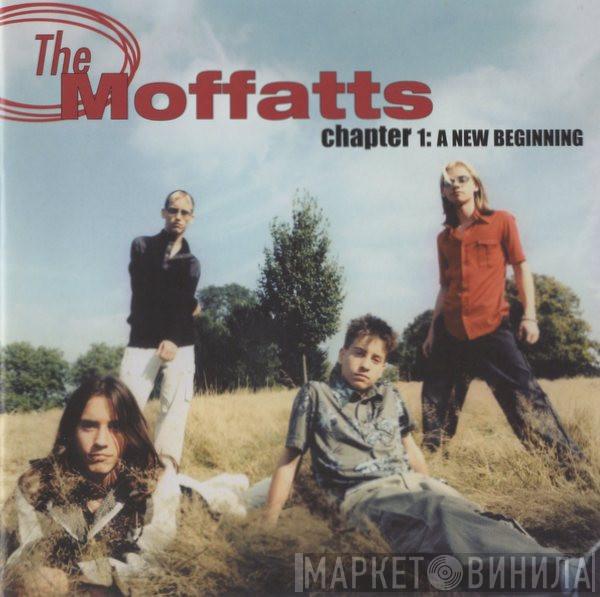 The Moffatts - Chapter I: A New Beginning