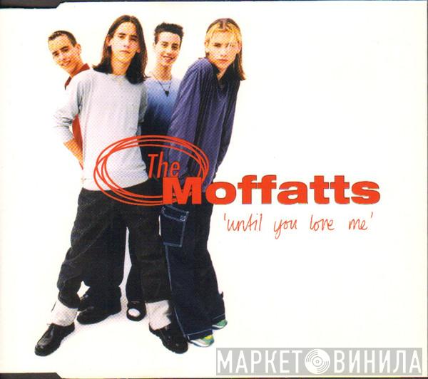 The Moffatts - Until You Love Me