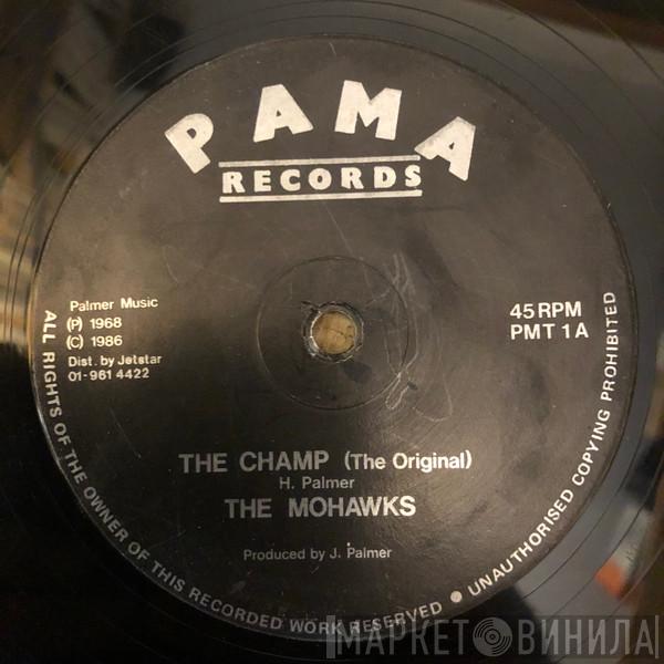 The Mohawks - The Champ