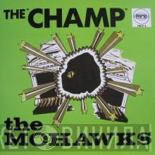  The Mohawks  - The Champ