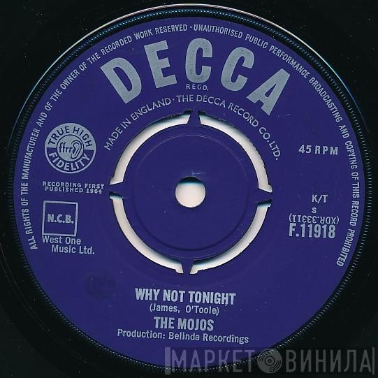 The Mojos - Why Not Tonight