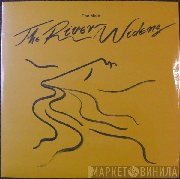 The Mole - The River Widens