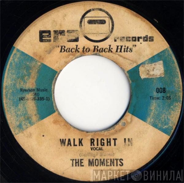 The Moments , The Teddy Bears - Walk Right In / To Know Him, Is To Love Him