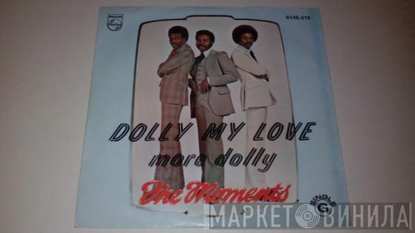  The Moments  - Dolly My Love