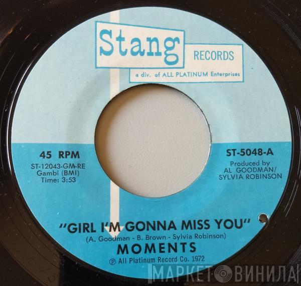 The Moments - Girl I'm Gonna Miss You / I Think So