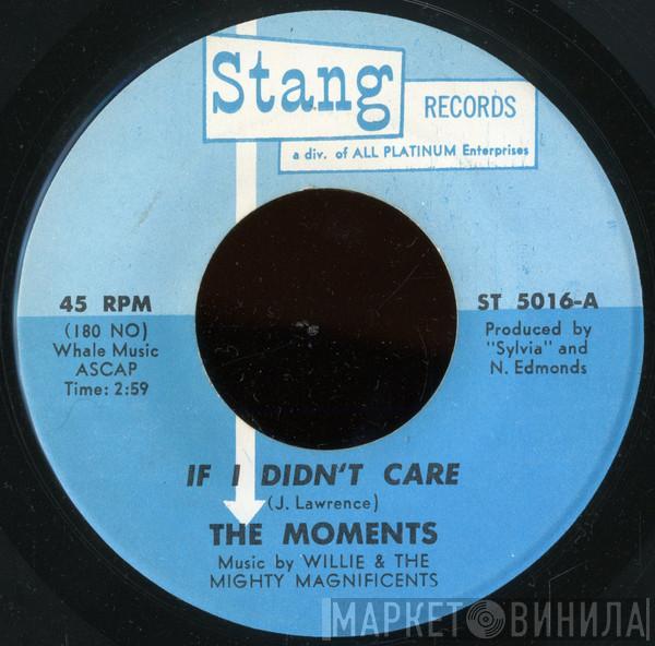  The Moments  - If I Didn't Care