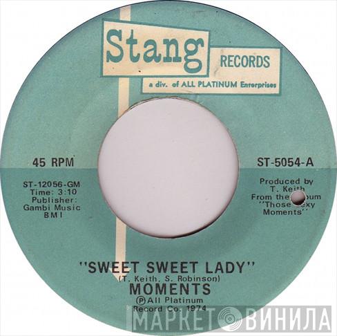 The Moments - Sweet Sweet Lady / The Next Time I See You