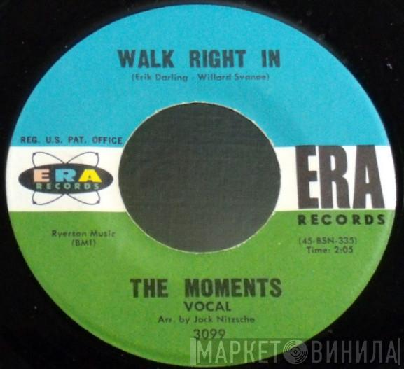  The Moments   - Walk Right In