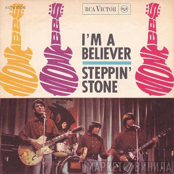  The Monkees  - I'm A Believer / Steppin' Stone