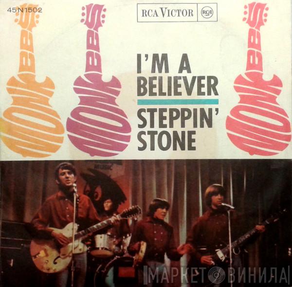  The Monkees  - I'm A Believer / Steppin' Stone